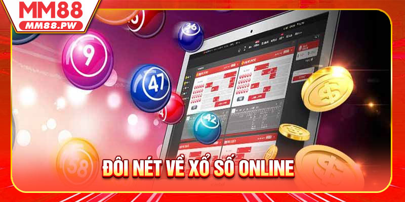 Đôi nét về Xổ số online