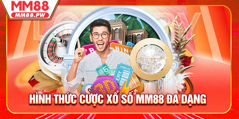 Giới thiệu hình thức cược xổ số MM88 đa dạng nhất