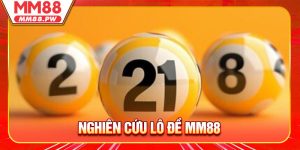 Nghiên Cứu Lô Đề MM88 - Bí Quyết Biến Thống Kê Thắng Lớn
