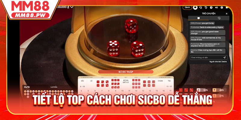 Tiết lộ top cách chơi sicbo dễ thắng 